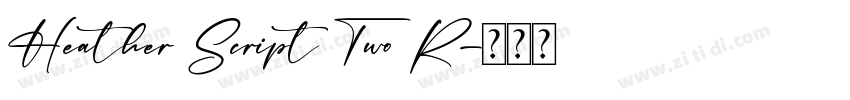 Heather Script Two R字体转换